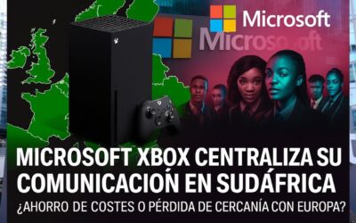 Xbox prescinde de sus community managers europeos y traslada su comunicación a Sudáfrica