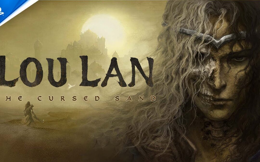 Loulan: The Cursed Sand deslumbra con su nuevo tráiler y confirma lanzamiento en PS5 y PC