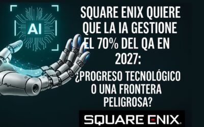 Square Enix apuesta por la IA para el 70% del QA: ¿avance o amenaza para el desarrollo de videojuegos?